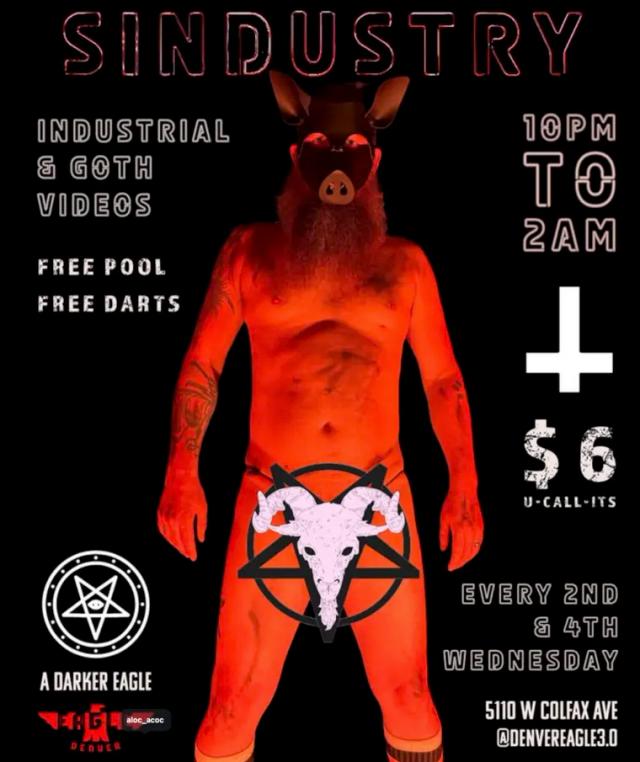 Sindustry flyer: a darker Eagle — industrial and goth videos, free pool, free darts, $6 U-Call-Its, 10pm to 2am every 2nd and 4th Wednesday.