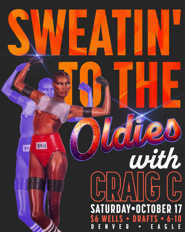 Flyer for Craig C: Sweating To The Oldies at the Denver Eagle, Saturday, September 26